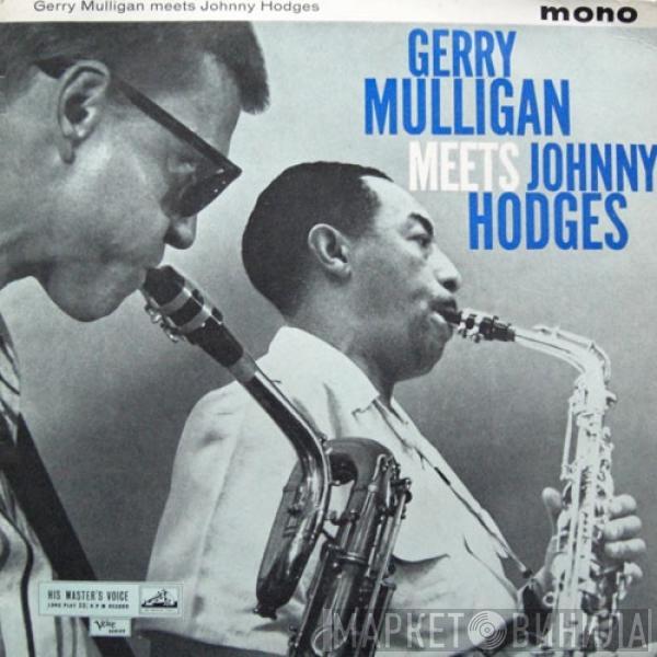 & Gerry Mulligan  Johnny Hodges  - Gerry Mulligan Meets Johnny Hodges