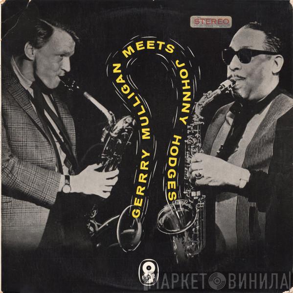 & Gerry Mulligan  Johnny Hodges  - Gerry Mulligan Meets Johnny Hodges