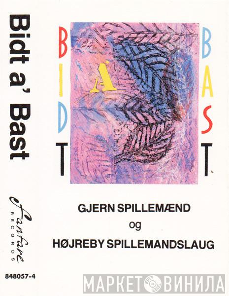 & Gjern Spillemænd  Højreby Spillemandslaug  - Bidt A’ Bast