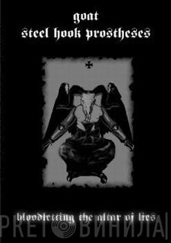 & Goat  Steel Hook Prostheses  - Bloodletting The Altar Of Lies