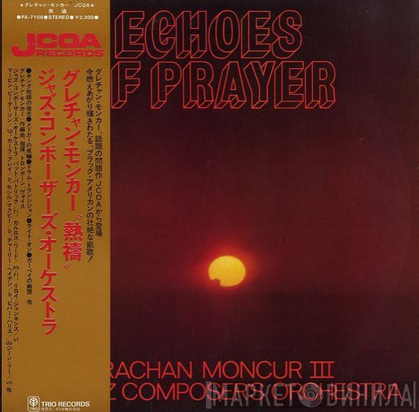 & Grachan Moncur III  The Jazz Composer's Orchestra  - Echoes Of Prayer