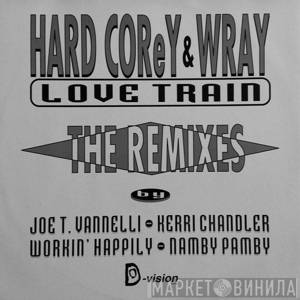 & Hardcorey  Wray  - Love Train (The Remixes)