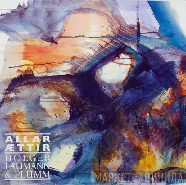 & Holger Laumann  Plúmm  - Allar Ættir (All Directions)