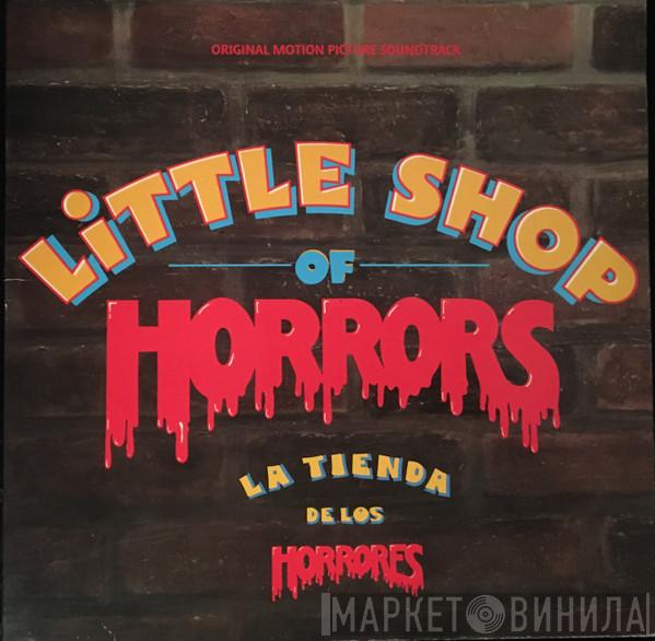 & Howard Ashman  Alan Menken  - Little Shop Of Horrors (La Tienda De Los Horrores) - Original Motion Picture Soundtrack
