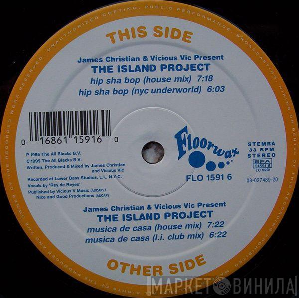 & James Christian Present Vicious Vic  The Island Project  - Musica De Casa / Hip Sha Bop
