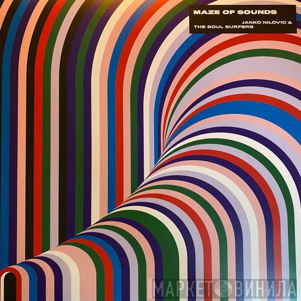 & Janko Nilovic  The Soul Surfers   - Maze Of Sounds