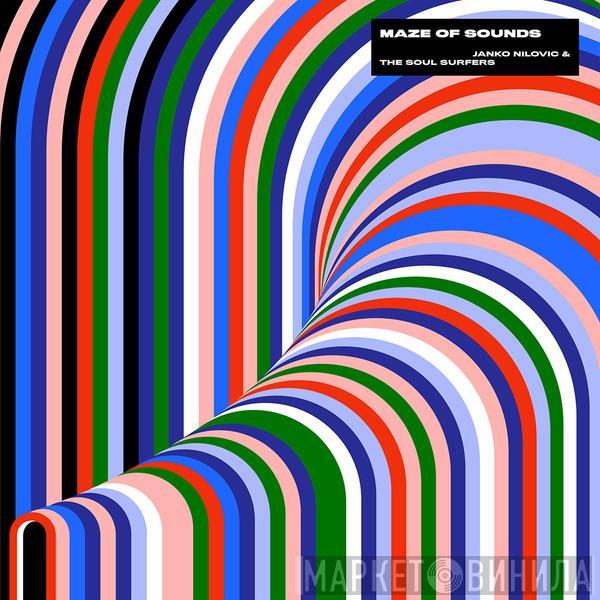 & Janko Nilovic  The Soul Surfers   - Maze Of Sounds