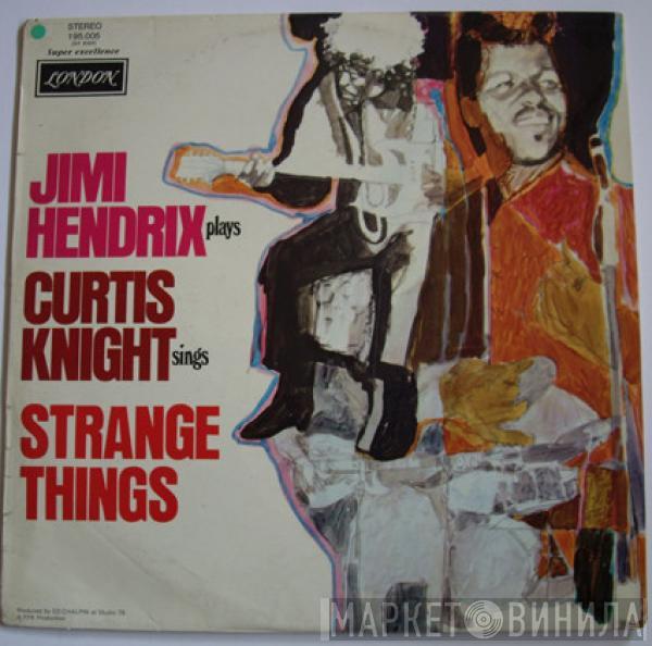 & Jimi Hendrix  Curtis Knight  - Jimi Hendrix Plays Curtis Knight Sings Strange Things