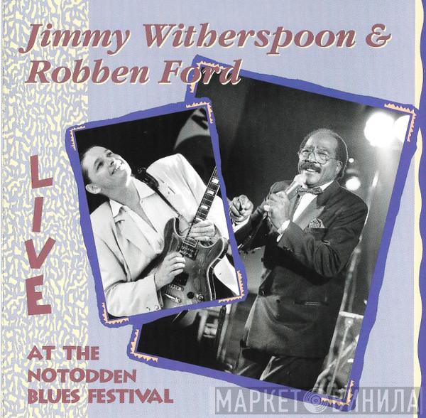 & Jimmy Witherspoon  Robben Ford  - Live At The Notodden Blues Festival