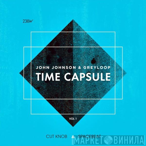& John Johnson  Greyloop  - Time Capsule (Vol 1)