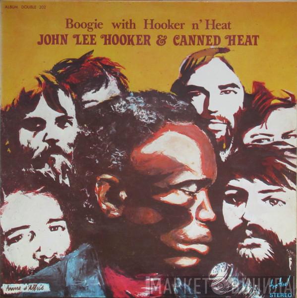 & John Lee Hooker  Canned Heat  - Boogie With Hooker N' Heat