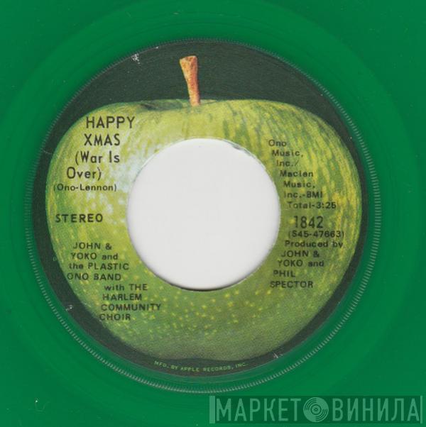 & John Lennon & Yoko Ono with The Plastic Ono Band  The Harlem Community Choir  - Happy Xmas (War Is Over)