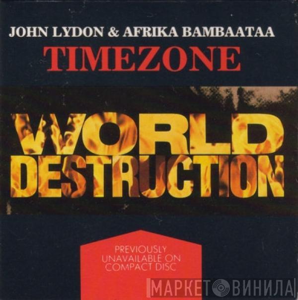 & John Lydon , Afrika Bambaataa  Time Zone  - World Destruction