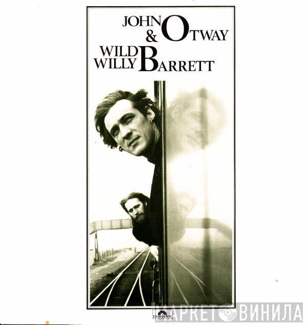 & John Otway  Wild Willy Barrett  - John Otway & Wild Willy Barrett