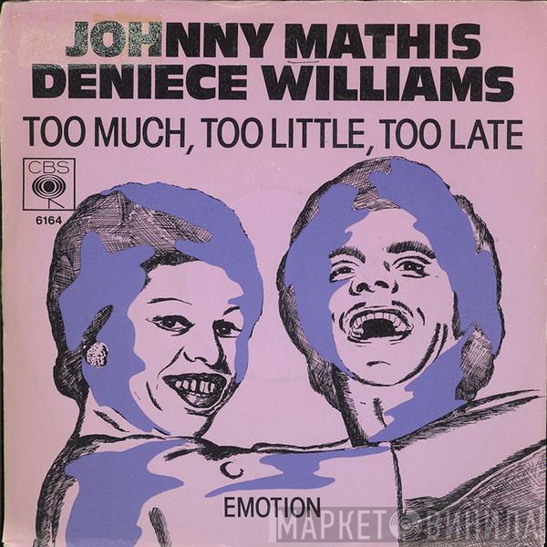 & Johnny Mathis  Deniece Williams  - Too Much Too Little Too Late