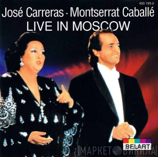 & José Carreras  Montserrat Caballé  - Live In Moscow
