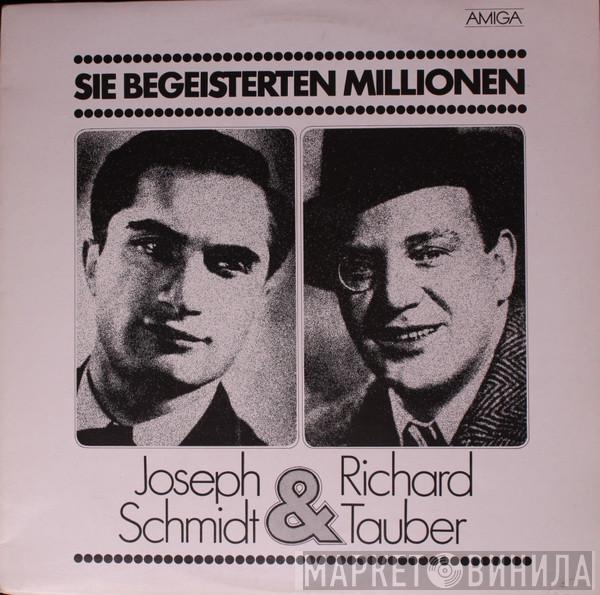 & Joseph Schmidt  Richard Tauber  - Sie Begeisterten Millionen