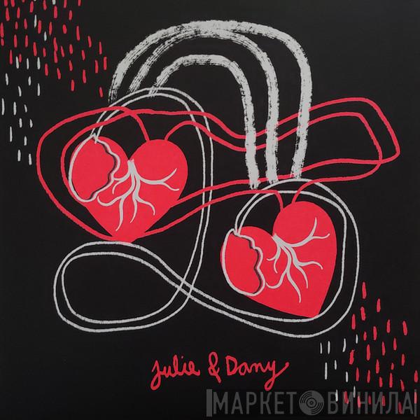 & Julie Doiron  Dany Placard  - Julie & Dany