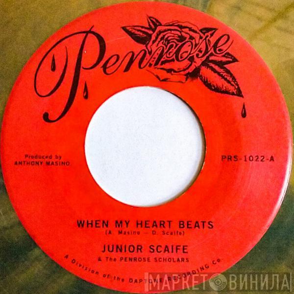 & Junior Scaife  The Penrose Scholars  - When My Heart Beats