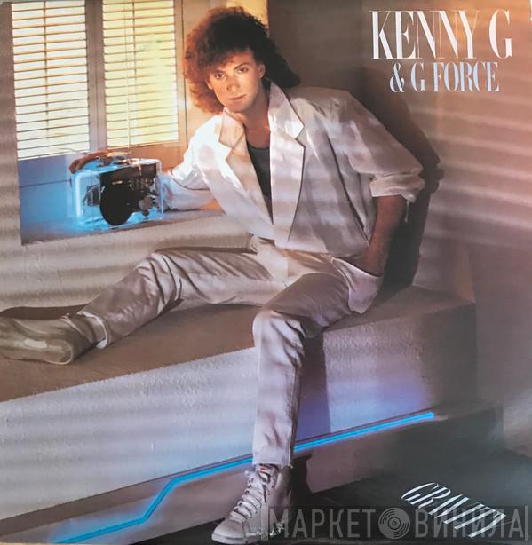 & Kenny G   G Force   - Gravity