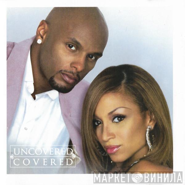& Kenny Lattimore  Chanté Moore  - Uncovered / Covered