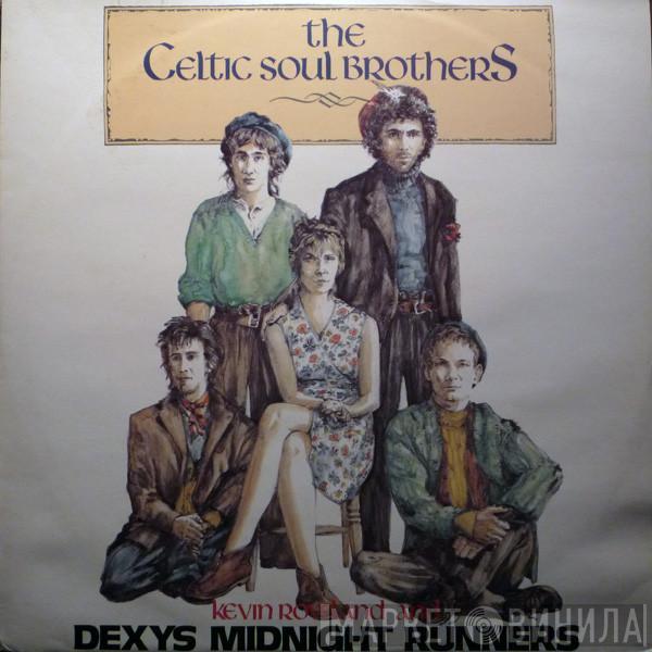 & Kevin Rowland  Dexys Midnight Runners  - The Celtic Soul Brothers