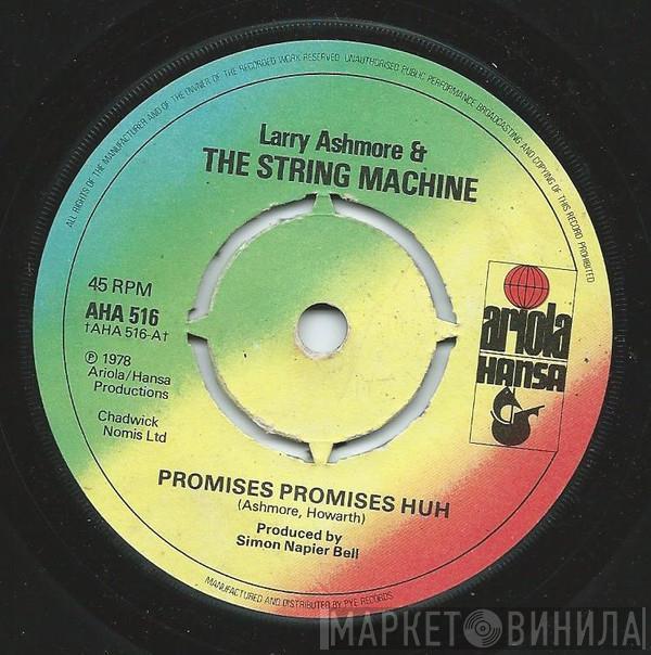 & Larry Ashmore  The String Machine  - Promises Promises Huh