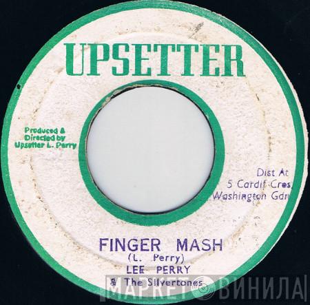 & Lee Perry  The Silvertones  - Finger Mash / Dub The Music