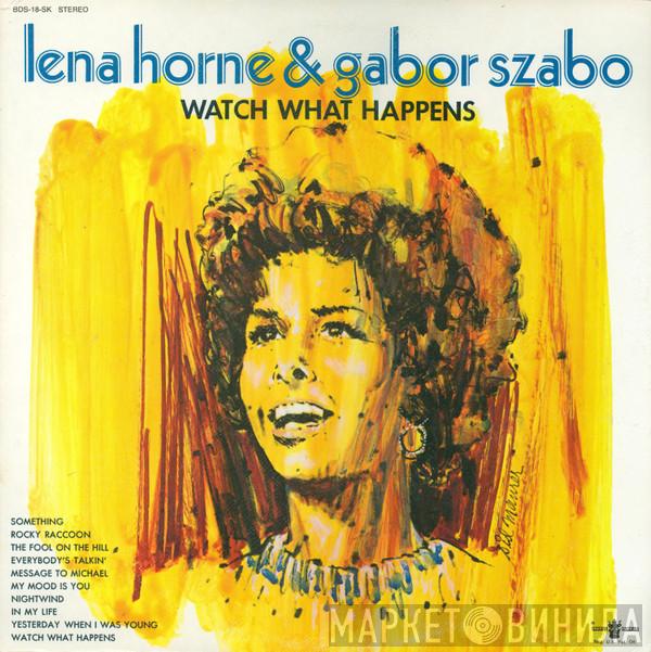& Lena Horne  Gabor Szabo  - Watch What Happens