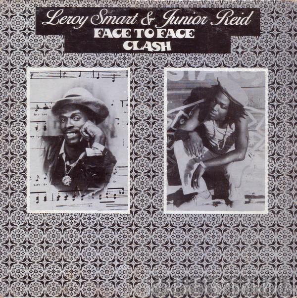 & Leroy Smart  Junior Reid  - Face To Face Clash