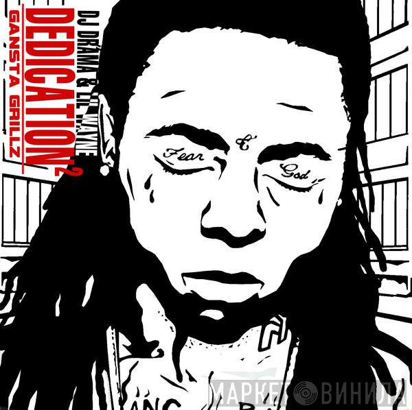& Lil Wayne  DJ Drama  - Dedication 2