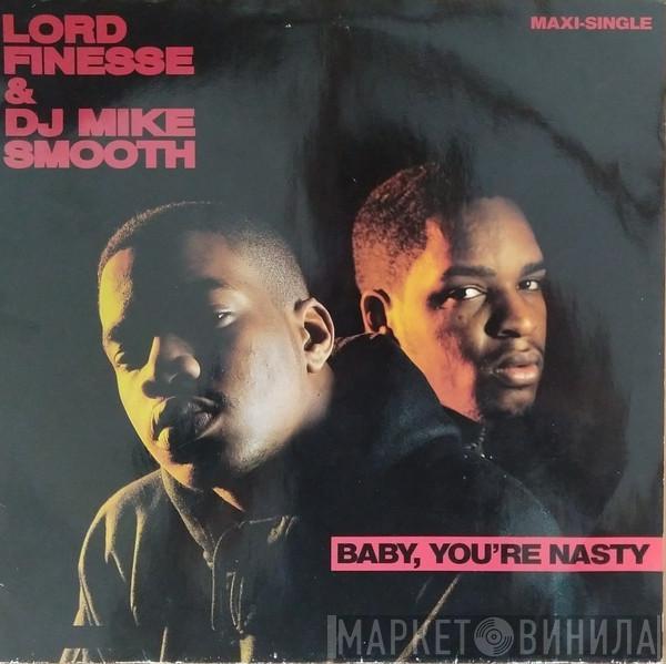 & Lord Finesse  DJ Mike Smooth  - Baby, You're Nasty