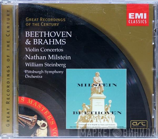 & Ludwig van Beethoven - Johannes Brahms , Nathan Milstein , William Steinberg  The Pittsburgh Symphony Orchestra  - Violin Concertos