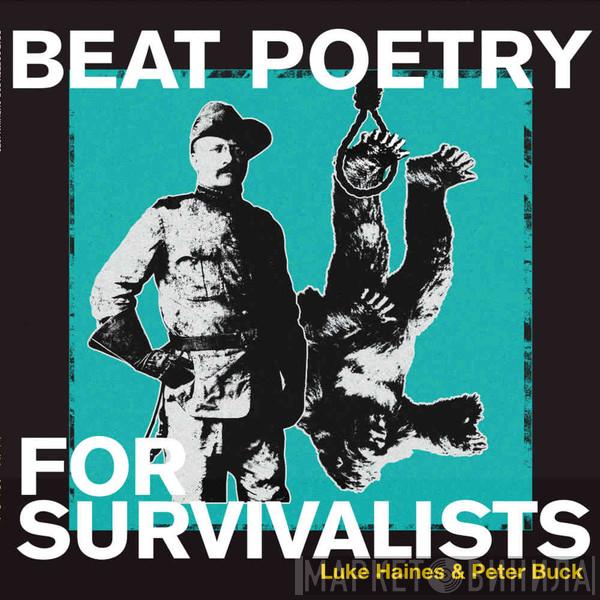 & Luke Haines  Peter Buck  - Beat Poetry For Survivalists