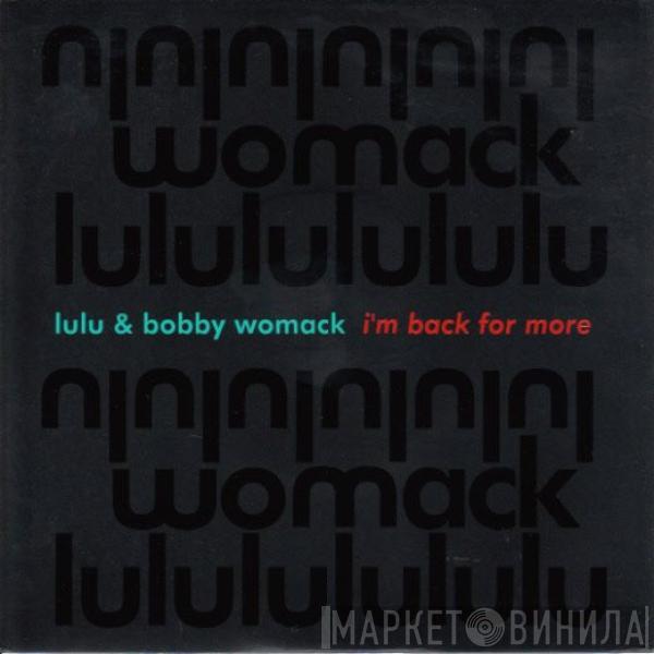 & Lulu  Bobby Womack  - I'm Back For More