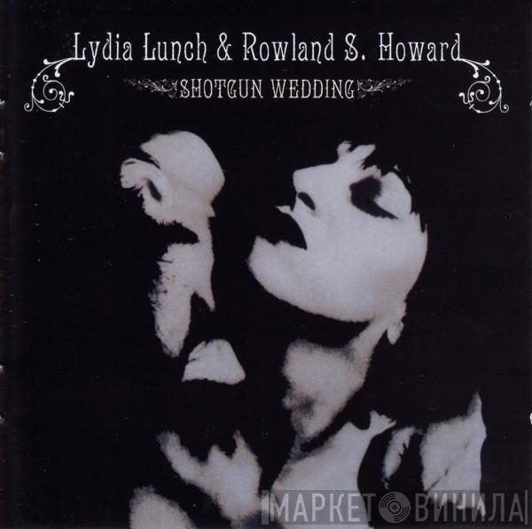 & Lydia Lunch  Rowland S. Howard  - Shotgun Wedding
