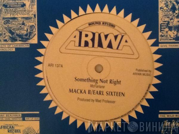 & Macka B / Earl Sixteen  Dub Maniacs  - Something Not Right / Maniac Blues