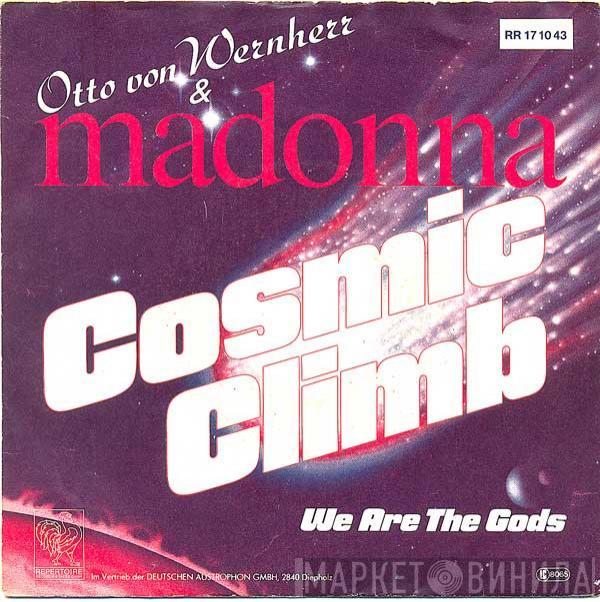 & Madonna  Otto Von Wernherr  - Cosmic Climb