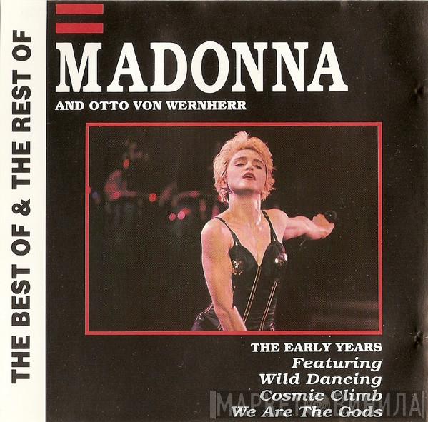 & Madonna  Otto Von Wernherr  - The Best Of & The Rest Of