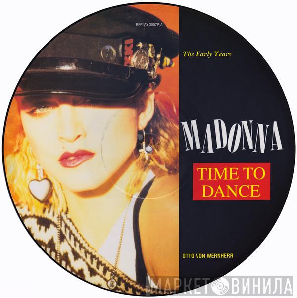 & Madonna  Otto Von Wernherr  - Time To Dance