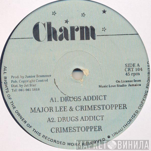 & Major Lee // Crime Stoppa / Junior Brammer  Lucan Scissors  - Drugs Addict // Warm & Sunny Day / Love Me To The Max