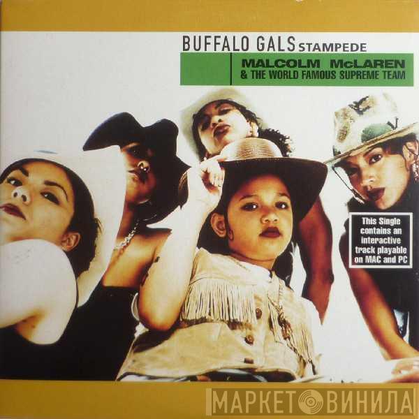 & Malcolm McLaren  World's Famous Supreme Team  - Buffalo Gals Stampede