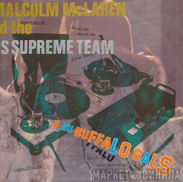 & Malcolm McLaren  World's Famous Supreme Team  - Buffalo Gals