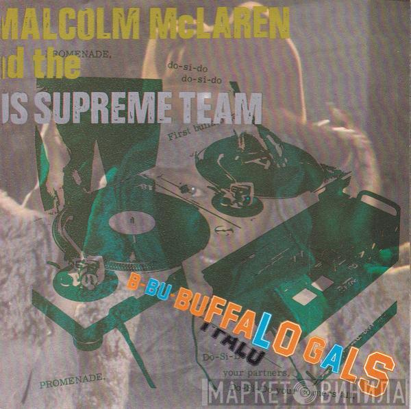 & Malcolm McLaren  World's Famous Supreme Team  - Buffalo Gals