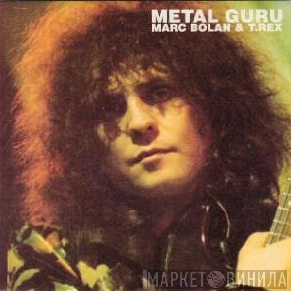 & Marc Bolan  T. Rex  - Metal Guru