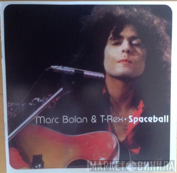 & Marc Bolan  T. Rex  - Spaceball