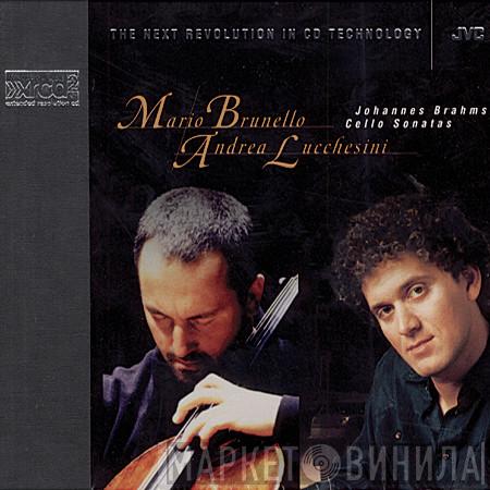 & Mario Brunello - Andrea Lucchesini  Johannes Brahms  - Cello Sonatas
