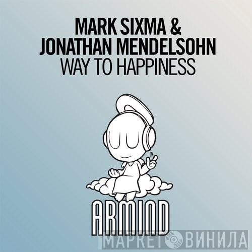 & Mark Sixma  Jonathan Mendelsohn  - Way To Happiness