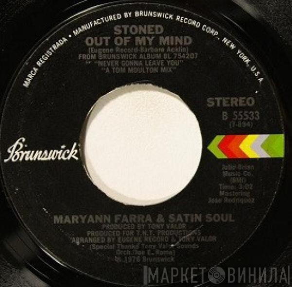 & Maryann Farra  Satin Soul  - Stoned Out Of My Mind