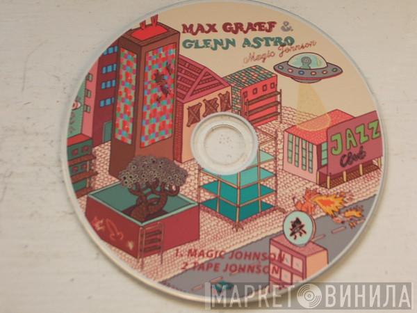 & Max Graef  Glenn Astro  - Magic Johnson
